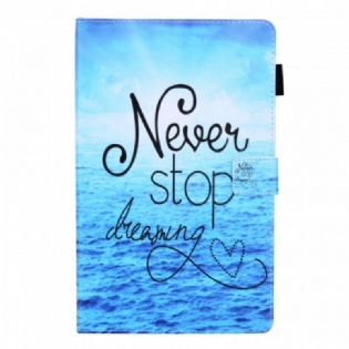 Læder Cover Samsung Galaxy Tab A8 (2021) Stop Aldrig Med At Drømme