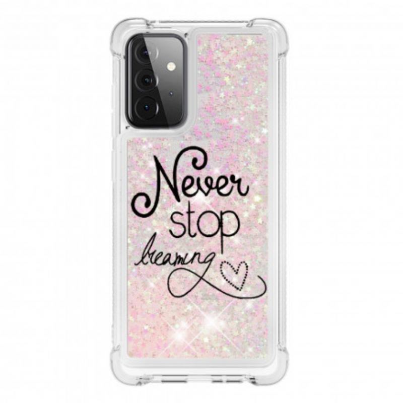Mobilcover Samsung Galaxy A72 4G / A72 5G Stop Aldrig Med At Drømme Om Glitter