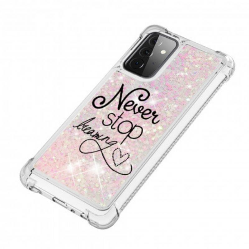 Mobilcover Samsung Galaxy A72 4G / A72 5G Stop Aldrig Med At Drømme Om Glitter