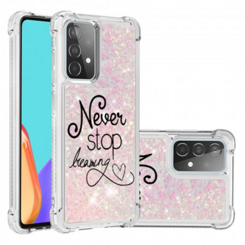 Cover Samsung Galaxy A52 4G / A52 5G / A52s 5G Stop Aldrig Med At Drømme Om Glitter