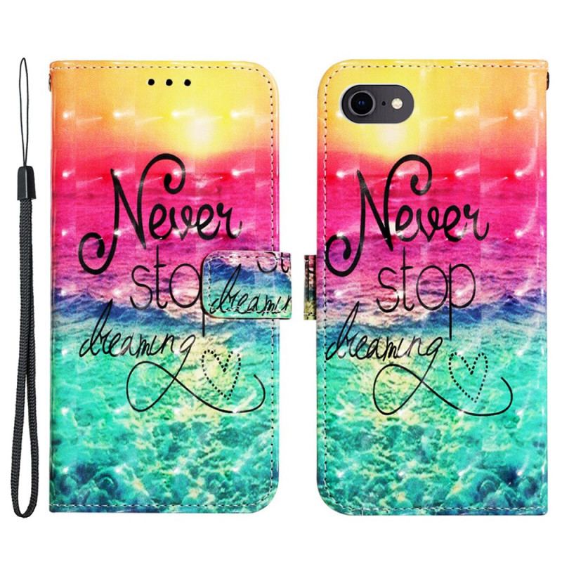 Læder Cover iPhone SE 3 / SE 2 / 8 / 7 Med Snor Stop Aldrig Med At Drømme Strappy