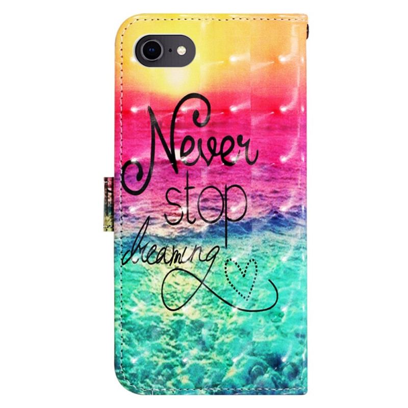 Læder Cover iPhone SE 3 / SE 2 / 8 / 7 Med Snor Stop Aldrig Med At Drømme Strappy