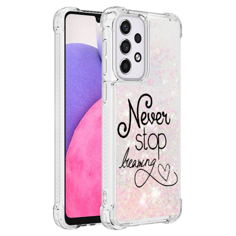 Cover Samsung Galaxy A33 5G Stop Aldrig Med At Drømme Om Glitter