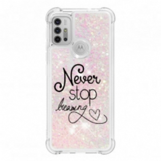 Cover Moto G30 / G10 Stop Aldrig Med At Drømme Om Glitter